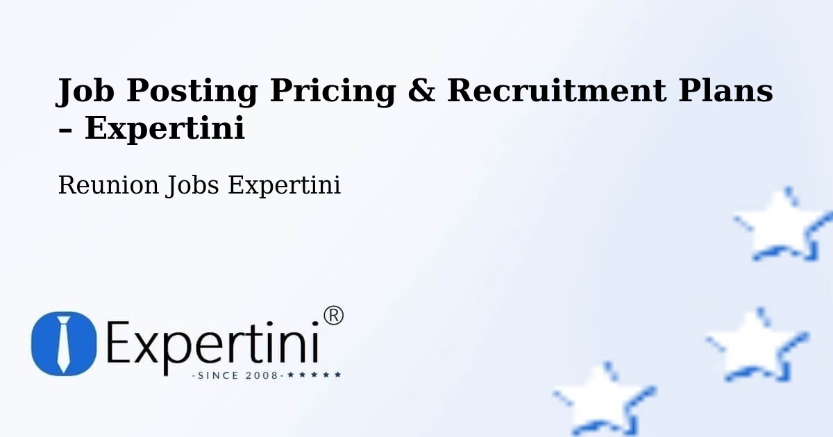 Job Posting Pricing & Recruitment Plans – La Petite Pointe - La Petite Pointe, Reunion Jobs Expertini